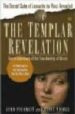 THE TEMPLAR REVELATION: SECRETGUARDIANS OF THE TRUE IDENTITY OF C HRIST de PICKNETT, LYNN  PRINCE, CLIVE 