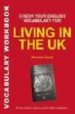 CHECK YOUR ENGLISH VOCABULARY FOR LIVING IN THE UK: ALL YOU NEED TO PASS YOUR EXAMS di WYATT, RAWDON 