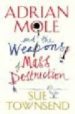 ADRIAN MOLE AND THE WEAPONS OF MASS DESTRUCTION de TOWNSEND, SUE 