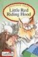 FAVOURITE TALES: LITTLE RED RIDING HOOD de GRIMM, JACOB  GRIMM, WILHELM  BAXTER, NICOLA 