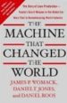 MACHINE THAT CHANGED THE WORLD: THE STORY OF LEAN PRODUCTION-TOY OTA S SECRET WEAPON IN THE GLOBAL CAR WARS THAT IS REVOLUTIONIZING WORLD INDUSTRY di VV.AA. 