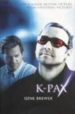 K-PAX (FILM) de BREWER, GENE 