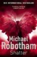 SHATTER de ROBOTHAM, MICHAEL 