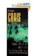 THREE GREAT NOVELS: THE MONKEY S RAINCOAT; STALKING THE ANGEL; LU LLABY TOWN de CRAIS, ROBERT 