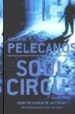 SOUL CIRCUS de PELECANOS, GEORGE P. 