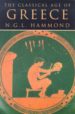 THE CLASSICAL AGE OF GREECE di HAMMOND, L. 