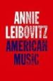 AMERICAN MUSIC: PHOTOGRAPHS di LEIBOVITZ, ANNIE 