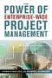 POWER OF ENTERPRISE-WIDE PROJECT MANAGEMENT di BOLLES, DENNIS L.  HUBBARD, DARREL G. 