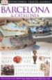 BARCELONA & CATALONIA (EYEWITNESS TRAVEL GUIDES) di VV.AA. 