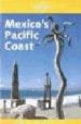 MEXICO S PACIFIC COAST (LONELY PLANET) di PALMERLEE, DANNY  BAO, SANDRA 
