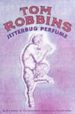 JITTERBUG PERFUME di ROBBINS, TOM 