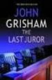 THE LAST JUROR di GRISHAM, JOHN 
