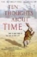 TEN THOUGHTS ABOUT TIME: HOW TO MAKE MORE OF THE TIME IN YOUR LIF E di JNSSON, BODIL 
