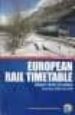 EUROPEAN RAIL TIMETABLE - WINTER 2009/2010: INDEPENDENT TRAVELLER S EDITION di VV.AA. 