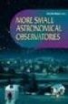 MORE SMALL ASTRONOMICAL OBSERVATORIES (WITH CD) de MOORE, PATRICK 