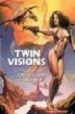 TWIN VISIONS: THE MAGICAL ART OF BORIS VALLEJO AND JULIE BELL di VALLEJO, BORIS  BELL, JULIE 