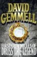 THE FIRST CHRONICLES OF DRUSS THE LEGEND di GEMMELL, DAVID 
