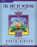 ART OF MIXING: A VISUAL GUIDE TO RECORDING, ENGINEERING, AND PROD UCTION (2ND ED) de GIBSON, DAVID 