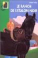 LE RANCH DE L ETALON NOIR de FARLEY, WALTER 