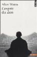 L ESPRIT DU ZEN de WATTS, ALAN 