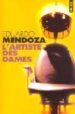 L ARTISTE DE DAMES de MENDOZA, EDUARDO 