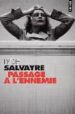 PASSAGE A L ENNEMIE di SALVAYRE, LYDIE 