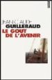 LE GOUT DE L AVENIR de GUILLEBAUD, JEAN-CLAUDE 
