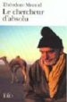 LE CHERCHEUR D ABSOLU de LMONOD, THEODORE 