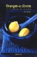 ORANGES ET CITRONS: RECETTES ACIDULEES POUR UNE CUISINE DU SOLEIL de WOODWARD, SARAH 