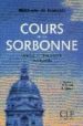 COURS DE LA SORBONNE: LANGUE ET CIVILISATION FRANAISES de BERCHICHE, YASMINA  DUBOIS, MARTINE  MIMRAN, REINE 