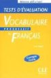 VOCABULAIRE PROGRESSIF DU FRANAIS: TESTS D EVALUATION (NIVEAU DE BUTANT) de MIQUEL, CLAIRE 