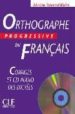 ORTHOGRAPHE PROGRESSIVE DU FRANAIS (CORRIGES ET CD AUDIO DES DIC TEES-NIVEAU INTERMEDIAIRE) (INCLUYE CD) de CHOLLET, ISABELLE  ROBERT, JEAN-MICHEL 