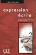 EXPRESSION ECRITE NIVEAU 2: COMPENTENCES A2 di POISSON-QUINTON, SYLVIE  MIMRAN, REINE 