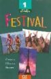 FESTIVAL 1: LIVRE DE L ELEVE di VV.AA. 