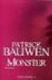 MONSTER (PRIX MAISON DE LA PRESSE 2009) di BAUWEN, PATRICK 