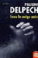 SOUS LA NEIGE NOIRE di DELPECH, P 