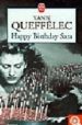 HAPPY BIRTHDAY SARA de QUEFFELEC, YANN 