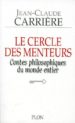 LE CERCLE DES MENTEURS CONTES PHILOSOPHIQUES DU MONDE ENTIER di CARRIERE, JEAN-CLAUDE 