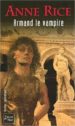 ARMAND LE VAMPIRE 6 (LES CHRONIQUES DES VAMPIRES) di RICE, ANNE 