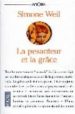 LA PESANTEUR ET LA GRACE de WEIL, SIMONE 