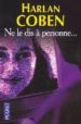 NE LE DIS A PERSONNE de COBEN, HARLAN 