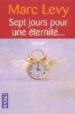 SEPT JOURS POUR UNE ETERNITE de LEVY, MARC 