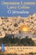 O JERUSALEM: RECIT de LAPIERRE, DOMINIQUE  COLLINS, LARRY 