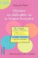 DEJOUER LES DIFFICULTES DE LA LANGUE FRANAISE: EVITER LES PIEGES , EN FAIT, C EST FACILE ! di PARIS, MATHILDE 