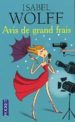AVIS DE GRAND FRAIS di WOLFF, ISABEL 