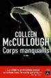 CORPS MANQUANTS de MCCULLOUGH, COLLEEN 
