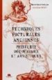 TECHNIQUES PICTURIALES ANCIENNES: PEINTURES DECORATIVES ET ARTIST IQUES di MISSET, JEAN-CLAUDE 