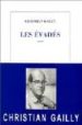 LES EVADES di GAILLY, CHRISTIAN 