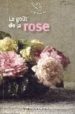 LE GOT DE LA ROSE di ASTIER, INGRID 