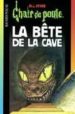 LA BETE DE LA CAVE de STINE, R.L. 